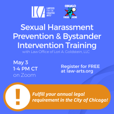Sexual Harassment Prevention & Bystander Intervention Training with Law Office of Lori A. Goldstein, LLC. May 3 1-4 PM CT on Zoom