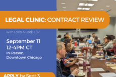 Promotional graphic for the “Legal Clinic: Contract Review” hosted by Lawyers for the Creative Arts and Loeb & Loeb LLP. The left side of the image has a solid blue background with the Lawyers for the Creative Arts and Loeb & Loeb logos at the top. Below, in large white text over an orange banner, it reads: "LEGAL CLINIC: CONTRACT REVIEW" Additional white text states: "with Loeb & Loeb LLP September 11 12–4 PM CT In-Person, Downtown Chicago" An orange banner at the bottom reads: "APPLY by Sept 3" in bold white text, followed by: "for the FREE clinic at law-arts.org" in smaller white text. The right side shows a photograph of a large conference room table where diverse participants are engaged in discussion, with laptops, notebooks, drinks, and food in front of them. The setting is well-lit with overhead lighting, and there’s a large black-and-white cityscape photo on the wall.