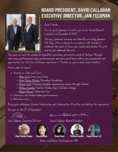 Image of a formal letter-style event announcement from Lawyers for the Creative Arts. At the top left is a small photo of two men in suits standing together. Large bold text reads: “Board President, David Callahan; Executive Director, Jan Feldman.” The letter begins with “Dear Friends,” and invites readers to the Annual Benefit Luncheon on December 11, 2025. It describes the event as a celebration of the arts and fashion, offering reconnection, interviews, and performances. Highlighted honorees include: Mary Innis, Innis Law Group Ellen Placey Wadey, Donnelley Foundation Maria Pinto, fashion designer empowering women through fashion Melissa Gamble, Fashion Studies Department, Columbia College Mayer Brown, global law firm Additional program notes mention interviews, fashion-laden performances, and music and dance performances to be announced. At the bottom are signatures of Jan Feldman, Executive Director, and David Callahan, Board President, along with small photos of honorees Ellen Placey Wadey, Mary E. Innis, Maria Pinto, Melissa Gamble, and the Mayer Brown LLP logo. The background includes fabric texture and measuring tape graphics, underscoring the fashion theme.