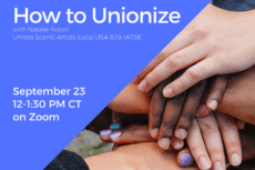 Square promotional graphic for an online event hosted by Lawyers for the Creative Arts. On the left side, against a bright periwinkle blue background, the LCA logo appears at the top, followed by large white text reading “How to Unionize.” Beneath, in smaller light blue text: “with Natalie Robin, United Scenic Artists, Local USA 829, IATSE.” Event details appear in white: “September 23, 12–1:30 PM CT, on Zoom.” At the bottom, smaller white text reads: “Register for FREE at law-arts.org.” On the right side, a diagonal split reveals a close-up photo of multiple hands of different skin tones stacked together in solidarity, some with brightly painted nails.