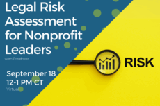 Promotional graphic for a webinar titled “Legal Risk Assessment for Nonprofit Leaders.” Hosted by Forefront, tagline “Engaging for impact.” Event is scheduled for September 18, 12–1 PM CT, Virtual. The left side has a blue background with green and teal circles. The right side has a yellow background with a magnifying glass over a bar graph icon, next to the word RISK in bold black letters.