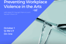 Promotional graphic for a webinar titled “Preventing Workplace Violence in the Arts (+ CLE Pending),” hosted by Lawyers for the Creative Arts with Adam R. Young and Mark A. Lies II of Seyfarth Shaw LLP. The event is scheduled for October 1 at 12 PM CT and will be held online. Registration is free at law-arts.org. The design features a blue background with bold white text and an image of cracked glass on the right side, symbolizing disruption or harm in the workplace context.
