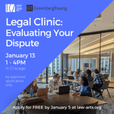A promotional graphic for Lawyers for the Creative Arts' “Legal Clinic: Evaluating Your Dispute” with Greenberg Traurig. The left two-thirds of the image has a bright blue background with white text. At the top are the LCA logo and the Greenberg Traurig logo. The event title reads: “Legal Clinic: Evaluating Your Dispute with Greenberg Traurig.” Event details below state: “January 13, 1–4 PM, in Downtown Chicago, by approved application only.” At the bottom: “Apply for FREE by January 5 at law-arts.org.” The right third of the image features a diagonal photograph of a modern downtown Chicago office interior. Several small groups of people sit at tables discussing legal matters, with laptops open. Large windows reveal city buildings outside.