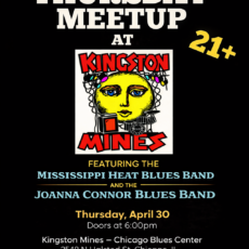 Black promotional flyer for a Lawyers for the Creative Arts Associate Board event. At the top is the LCA logo with the text “Associate Board presents.” Large bold text reads “Thursday Meetup at Kingston Mines,” with “21+” displayed prominently on the right. Centered is the Kingston Mines logo featuring a stylized yellow face with musical elements and red lettering. Below, text reads: “Featuring the Mississippi Heat Blues Band and the Joanna Connor Blues Band.” Event details follow: “Thursday, April 30. Doors at 6:00 PM.” Location listed as “Kingston Mines – Chicago Blues Center, 2548 N Halsted St, Chicago, IL.” At the bottom, ticket information reads “Purchase tickets at kingstonmines.com” and “More info at law-arts.org.”