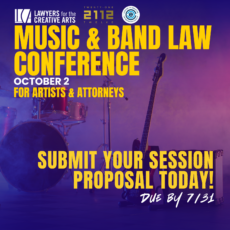 Promotional graphic for the Lawyers for the Creative Arts Music & Band Law Conference, presented in partnership with 2112 and the Center for Creative Entrepreneurship. The conference will take place October 2 and is intended for artists and attorneys. The graphic features a purple-lit stage with a drum kit, an electric bass guitar on a stand, and a guitar amplifier, evoking a live music venue. Large yellow text announces the conference title. On the right, a bold call to action reads: “Submit Your Session Proposal Today!” with proposals due by July 31.